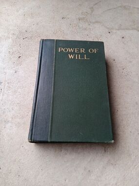 Antique Frank Channing Haddock POWER OF WILL 1st Edition 216th Printing